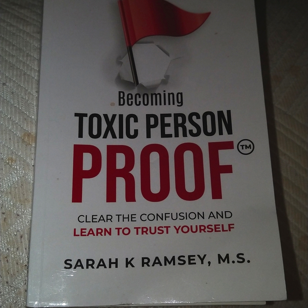 Becoming Toxic Person Proof book by Sarah K. Ramsey, MS